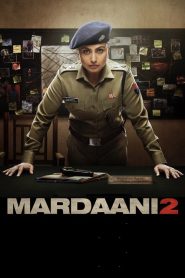 Mardaani 2 2019 Hindi Movie