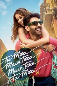 Tu Meri Main Tera Main Tera Tu Meri 2025 Hindi Movie