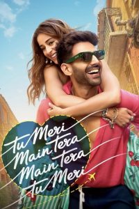 Tu Meri Main Tera Main Tera Tu Meri 2025 Hindi Movie
