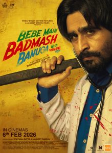Bebe Main Badmash Banuga 2026 Punjabi Movie